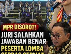 SKOR DIPERMAINKAN, KEADILAN DIHANCURKAN” — Final Cerdas Cermat MPR RI 2026 Tuai Sorotan